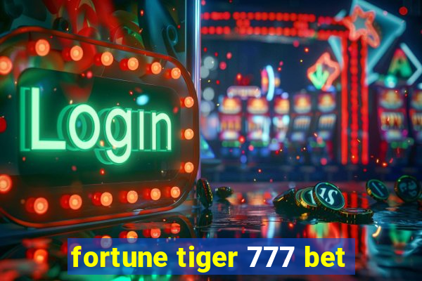 fortune tiger 777 bet